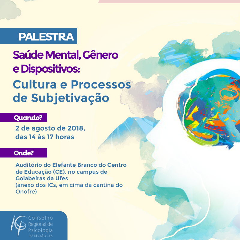 CRP-16 realiza palestra: ‘Saúde mental, gênero e dispositivos: cultura e processos de subjetivação’