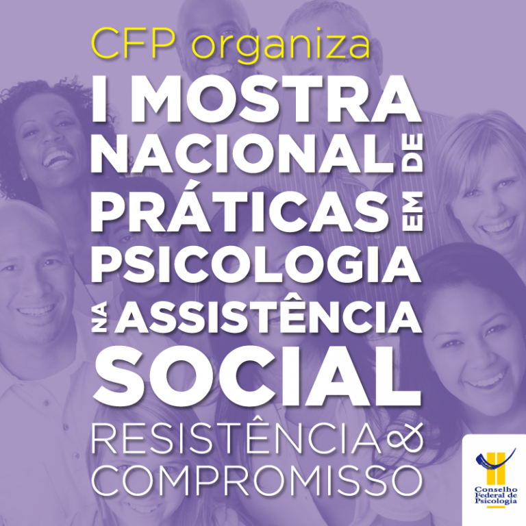 CFP organiza I Mostra Nacional de Práticas em Psicologia no SUAS