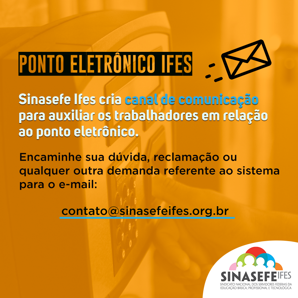 Sinasefe Ifes cria canal de comunicação para auxiliar trabalhadores em relação ao ponto eletrônico