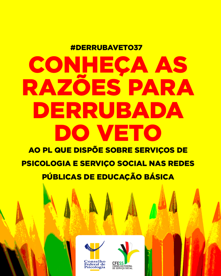 #DerrubaVeto37 Conheça as razões para derrubada do veto ao PL que prevê Psicologia e Serviço Social na rede pública de ensino