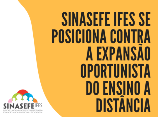  Sinasefe Ifes se posiciona contra a expansão do ensino a distância