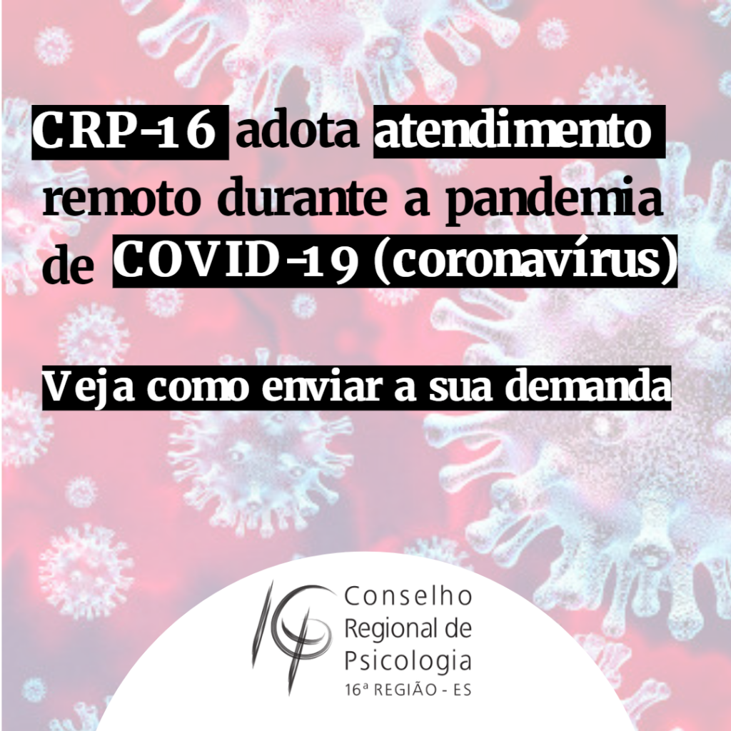 CRP-16 reorganiza o atendimento à categoria e adota teletrabalho durante a pandemia do coronavírus
