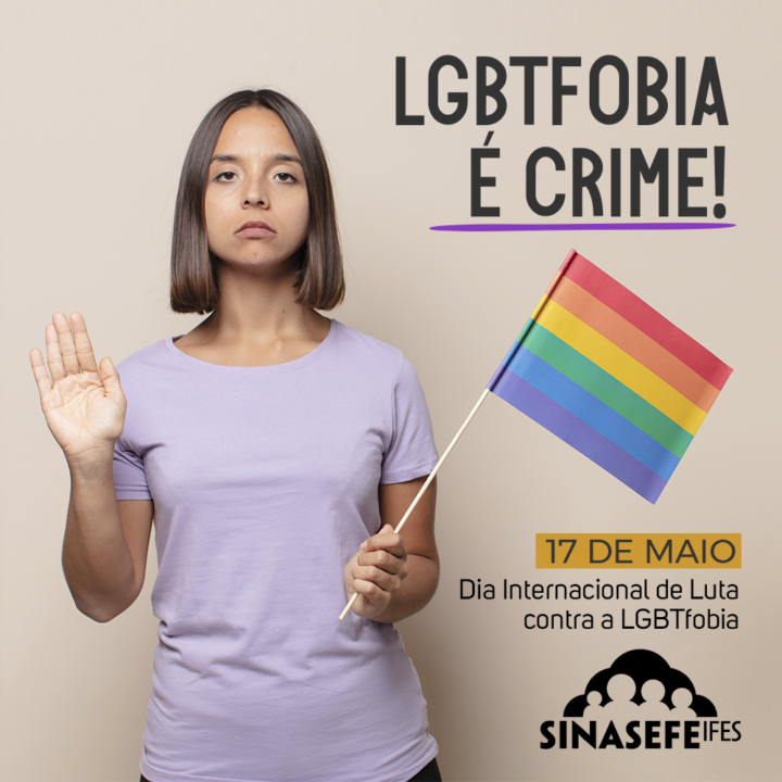 17 de maio: Dia Internacional de Luta contra a LGBTfobia