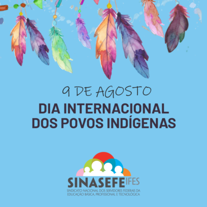 9 de agosto: Dia Internacional dos Povos Indígenas