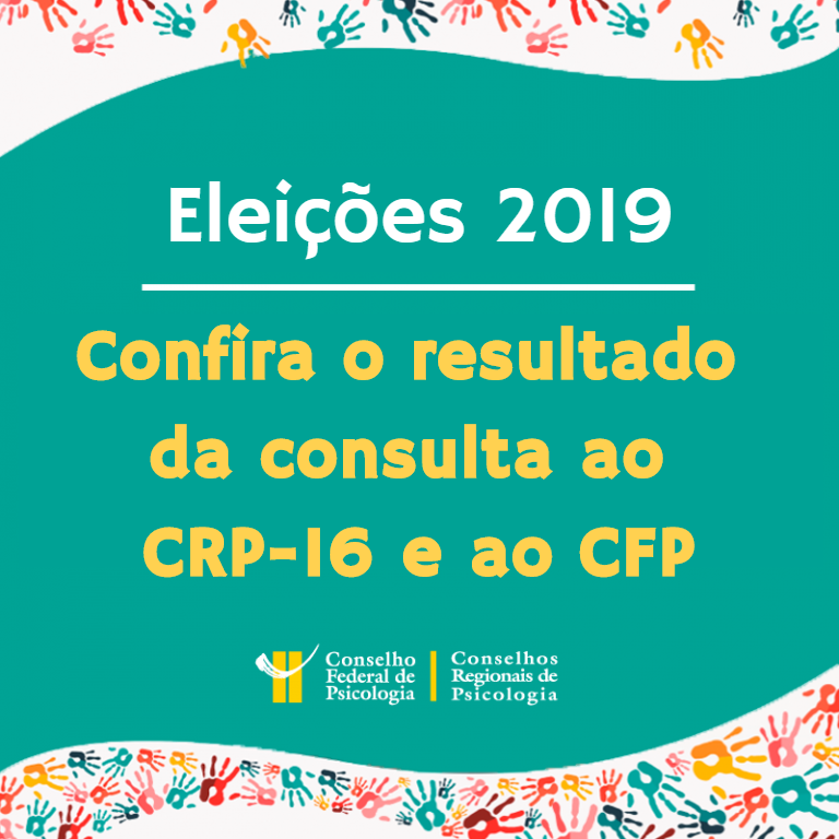 Eleições Psicologia 2019: Chapa 12 Participa – Em Defesa da Psicologia é eleita para o CRP-16